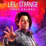 Life is strange: True Colors, Annunciata L'Uscita per Switch