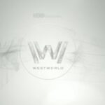 Westworld 4: arriverà quest'estate